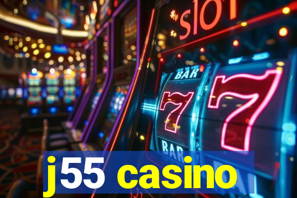 j55 casino